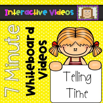 Preview of 7 Minute Whiteboard Videos - Telling Time