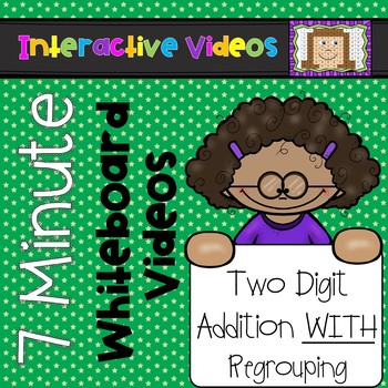 Preview of 7 Minute Whiteboard Videos - Two Digit Addition WITH Regrouping