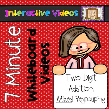 Preview of 7 Minute Whiteboard Videos - Two Digit Addition WITH and WITHOUT Regrouping