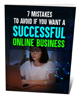 Preview of 7-Mistakes-to-Avoid-if-You-Want-a-Successful-Online