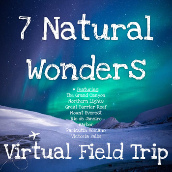 Preview of 7 Natural Wonders of the World Virtual Field Trip - Grand Canyon, Mount Everest