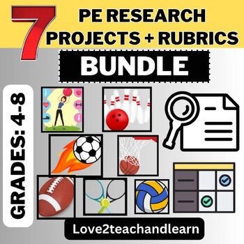 Preview of 7 PE Research Projects with RUBRICS (Health, Basketball, Soccer) BUNDLE