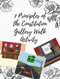 7 Principles of the Constitution Gallery Walk