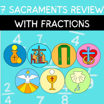 Preview of 7 Sacraments Review with Fractions