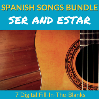 Preview of 7 Verbs SER and ESTAR Spanish Songs Bundle - Digitally Fillable