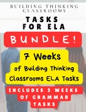 7 Weeks of Building Thinking Classrooms ELA Tasks - Gramma