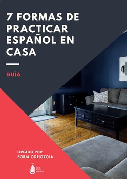Preview of 7 formas de practicar español en casa