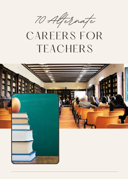 Preview of 70 Alternate Careers For Teachers