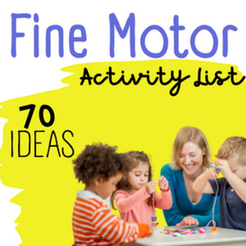 Preview of 70 Ideas to Incorporate Fine Motor Activities with Links!
