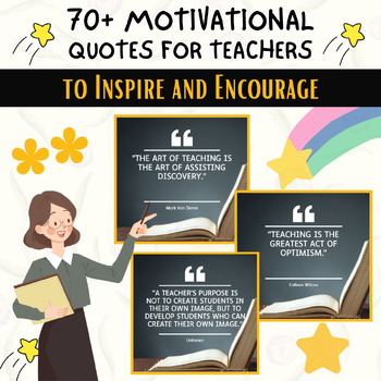 Preview of 70+ Motivational Quotes for Teachers: Inspire and Encourage Your Students