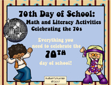70th Day of School: Math and Literacy Activities Celebrati