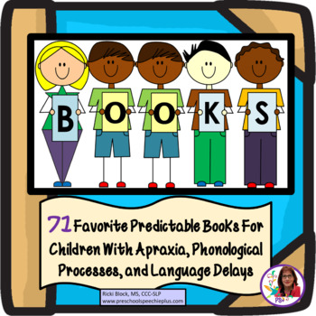 Preview of 71 FAVORITE PREDICTABLE BOOKS FOR KIDS WITH APRAXIA, PROCESSES & LANGUAGE DELAYS
