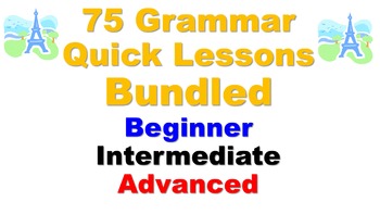 Preview of 75 French Grammar Quick Lessons Bundled (not verbs): Beginner to Advanced