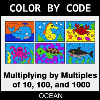 Multiply By Multiples of 10, 100, 1000 - Coloring Worksheets | Color by Code