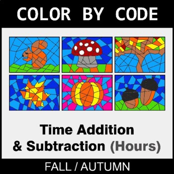 Fall: Time Addition & Subtraction (AM & PM) - Coloring Worksheets