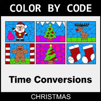 Christmas: Time Conversions - Coloring Worksheets | Color by Code