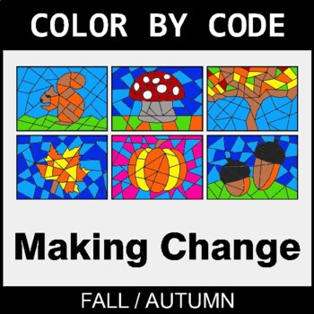 Fall: Making Change - Coloring Worksheets | Color by Code