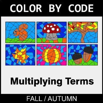 Fall: Algebra: Multiplying Terms - Coloring Worksheets | Color by Code