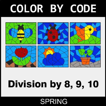 Spring: Division by 8,9,10 - Coloring Worksheets | Color by Code