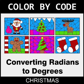 Christmas: Converting Radians to Degrees - Coloring Worksheets | Color by Code