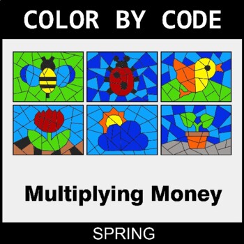 Spring: Multiplying Money - Coloring Worksheets | Color by Code