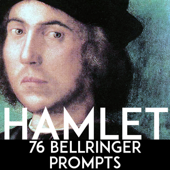 Preview of 76 Hamlet Bellringer Prompts: Freewrite & Creative Writing Prompts