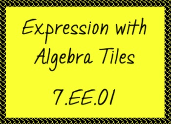 Preview of 7.EE.1 Simplifying Expressions with Algebra Tiles