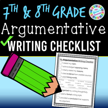 Preview of 7th & 8th Grade Argumentative Writing Checklist - PDF and digital!