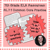 7th Grade Common Core Practice - RL.7.1 - 3-5 mini-lessons