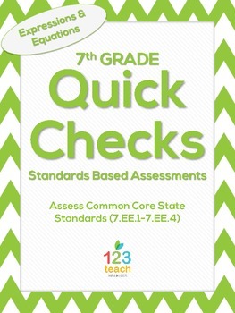 Preview of 7th Grade Math Common Core Quick Check Mini Assessments (7.EE.1 - 7.EE.4)