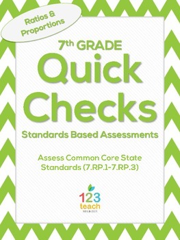 Preview of 7th Grade Math Common Core Quick Check Mini Assessments (7.RP.1 - 7.RP.3)