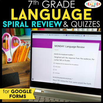 Preview of 7th Grade DIGITAL Language Spiral Review | Daily Grammar Practice GOOGLE FORMS