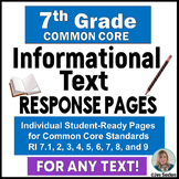 Informational Text - Student Response Pages for 7th Grade 