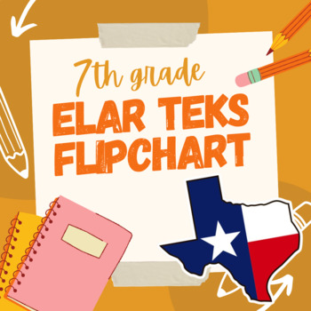 Preview of 7th Grade ELAR - English Language Arts & Reading - Flipchart - TEKS