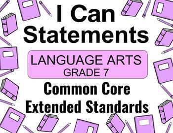 Preview of 7th Grade English ELA Common Core I CAN Statements Posters | Special Education