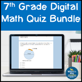 7th Grade Digital Math Quizzes Google Forms Bundle