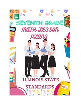 Preview of 7th Grade Math Lesson Plans - Illinois Standard