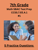 7th Grade Math SBAC Test Prep Practice Questions-(CCSS.7.E