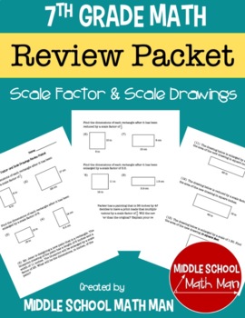 Preview of 7th Grade Math Scale Factor and Scale Drawings Review Packet | Worksheets