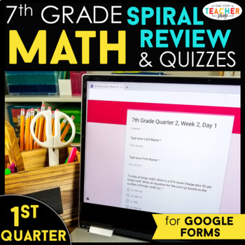 Preview of 7th Grade Math Spiral Review | Google Classroom Distance Learning | 1st QUARTER