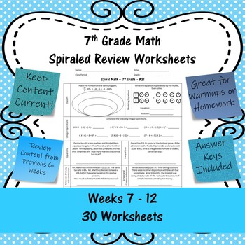 Preview of 7th Grade Math Spiraled Review Worksheets - #31 - #60 - Weeks 7 - 12