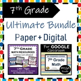 7th Grade Math Ultimate Bundle {Paper + Digital} Math 7 Cu