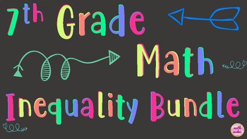 Preview of 7th Grade Math ~ Write, Solve and Graph Inequalities Bundle~ 1 week of resources