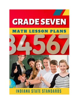 Preview of 7th Grade Math lesson plans- Indiana State Standards