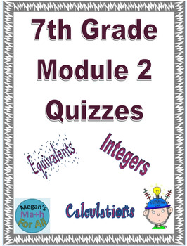 Preview of 7th Grade Module 2 Quizzes for Topics A to C - Editable - Distance Learning