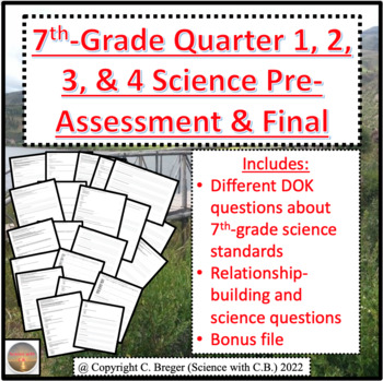 Preview of 7th-Grade Quarter 1, 2, 3, & 4 Science Pre-Assessment & Final (Google Forms)