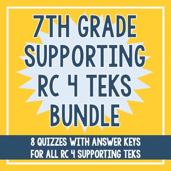 Preview of 7th Grade RC 4 Supporting TEKS BUNDLE!