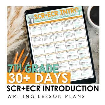 Preview of 7th Grade SCR + ECR Introductory Lessons - 30 DAYS