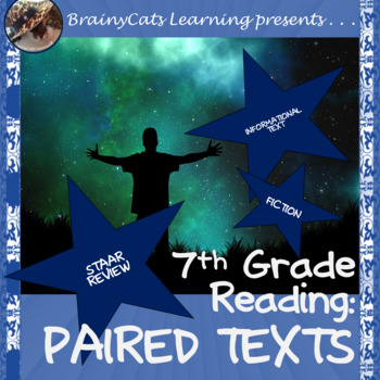 Preview of 7th Grade STAAR Reading Review: Paired Texts (Fiction and Informational Text)