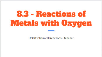 Preview of 7th Grade Science Unit 8.3 Reactions of Metals with Oxygen Guided Notes
